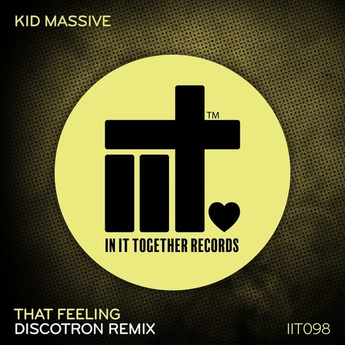 Kid Massive - That Feeling [IIT098REMIX]